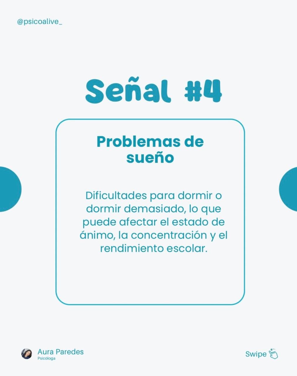 Señal 4, problemas de sueño: Le cuesta dormir o duerme demasiado, y eso afecta su ánimo, su concentración y su rendimiento en el colegio.